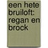 Een hete bruiloft: Regan en Brock