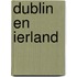 Dublin en Ierland