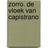 Zorro. De vloek van Capistrano door Johnston Mcculley