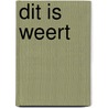 Dit is Weert by Unknown