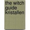 The witch guide kristallen by Unknown