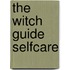 The witch guide selfcare