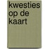 Kwesties op de kaart