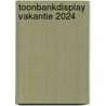 Toonbankdisplay Vakantie 2024 by Unknown