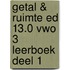 Getal & Ruimte ed 13.0 vwo 3 leerboek deel 1