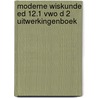 Moderne Wiskunde ed 12.1 vwo D 2 uitwerkingenboek by Unknown