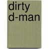 Dirty D-man door Mira Lyn Kelly