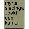 Myrte Siebinga zoekt een kamer by Vincent Rietveld