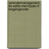 Verandermanagement, 6e editie met MyLab NL toegangscode by Fred Rorink