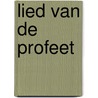 Lied van de profeet door Paul Lynch