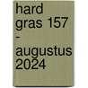 Hard gras 157 - augustus 2024 by Tijdschrift Hard Gras