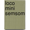Loco mini semsom by Unknown