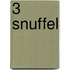 3 snuffel