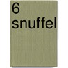 6 snuffel by Unknown