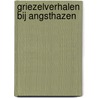 Griezelverhalen bij Angsthazen door Cheyenne van Walsum
