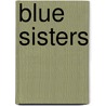 Blue sisters by Coco Mellors