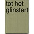 Tot het glinstert