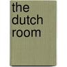 The Dutch Room by Leonie van Santvoort