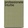 Professionele intuïtie door Edward de Boer