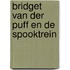 Bridget van der Puff en de spooktrein