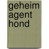 Geheim agent hond door Manon Sikkel