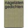 Nagelaten Gedichten door Peter van der Wal