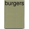 Burgers by Louis Girod