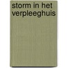 Storm in het verpleeghuis door Irene Kruijssen