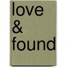 Love & Found door Eva Laurens