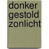 Donker gestold zonlicht door Paul van der Velde