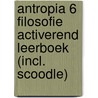 Antropia 6 Filosofie Activerend leerboek (incl. Scoodle) door Peter Decleen