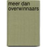 Meer dan overwinnaars