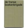 De Franse boekenbrigade door Janet Skeslien-Charles