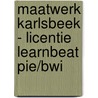 Maatwerk Karlsbeek - Licentie Learnbeat PIE/BWI by Unknown