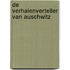 De verhalenverteller van Auschwitz