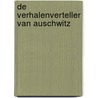 De verhalenverteller van Auschwitz door Siobhan Curham
