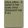 Julius Zebra - 5 Ophef in het Oude China (backcard met 6 ex) door Gary Northfield