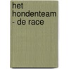 Het hondenteam - De race by Clara Vulliamy