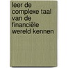 Leer de complexe taal van de financiële wereld kennen door Emir Ahmad