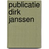 Publicatie Dirk Janssen door Lodewijk Joye Studio