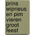 Prins Wipneus en Pim vieren groot feest