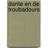 Dante en de troubadours by H.J. Kuster