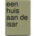 Een huis aan de Isar