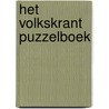 Het Volkskrant puzzelboek by Unknown