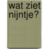 wat ziet nijntje? door Dick Bruna