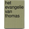 Het Evangelie van Thomas by Marcel Messing