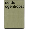DERDE OGENTROOST door Elle Brenninkmeijer-Werners