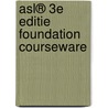 Asl® 3e editie Foundation Courseware door Rob Akershoek