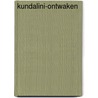 Kundalini-ontwaken door Anne-Marie Wegh