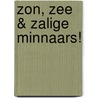 Zon, zee & zalige minnaars! by Trish Morey